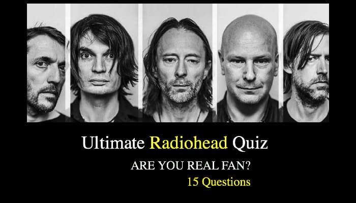 Ultimate Radiohead Quiz