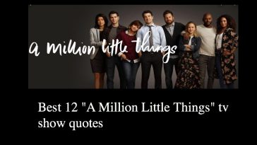 Best 12 "A Million Little Things" tv show quotes