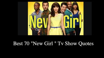 Best 70 "New Girl " Tv Show Quotes