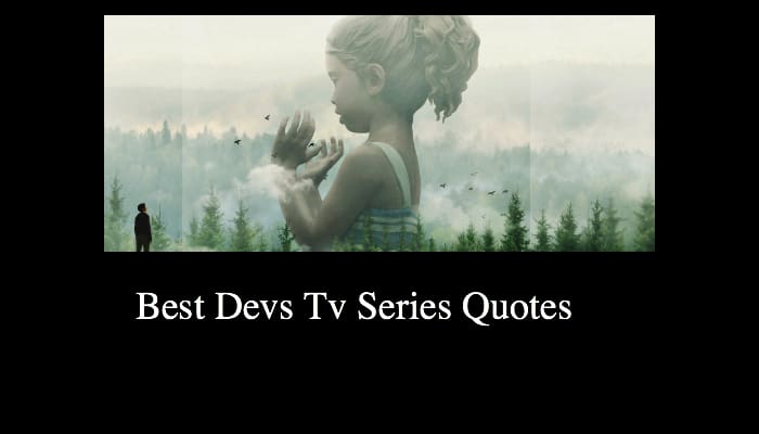Best Devs Tv Series Quotes