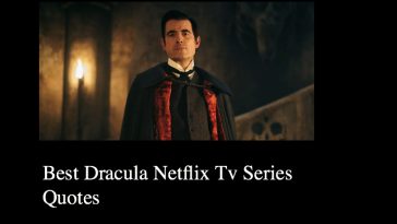 Best Dracula Netflix Tv Series Quotes