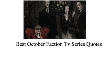 Best October Faction Tv Series Quotes
