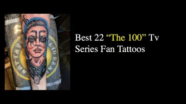 Best 22 “The 100” Tv Series Fan Tattoos