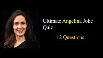 Ultimate Angelina Jolie Quiz
