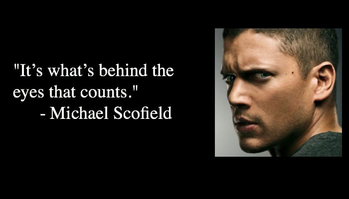 Michael Scofield quotes 3