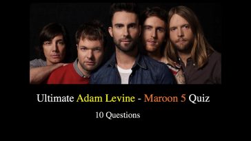 Ultimate Adam Levine - Maroon 5 Quiz