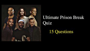 Ultimate Prison Break Quiz