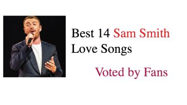 Best 14 Sam Smith Love Songs