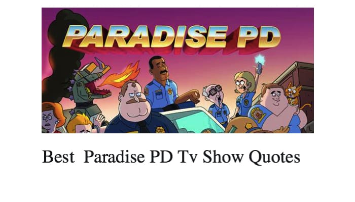 Best 50++ Paradise PD Tv Show Quotes