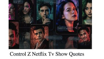 Control Z Netflix Tv Show Quotes