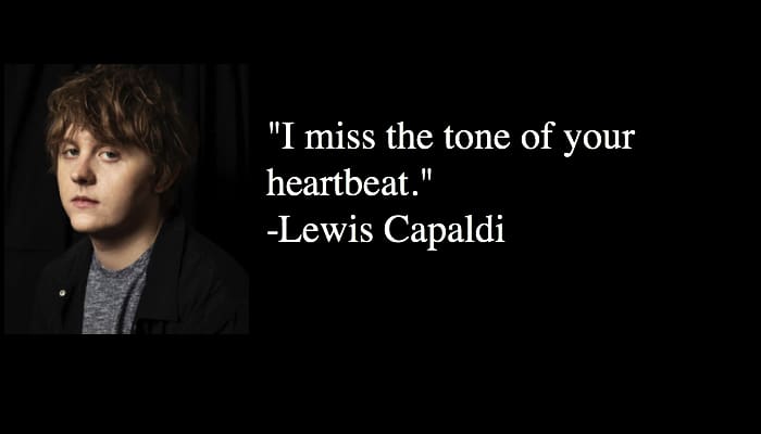 Lewis Capaldi quotes 