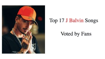Top 17 J Balvin Songs