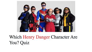 Which Henry Danger Character Are You? Quiz