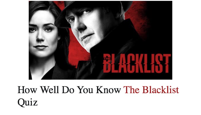 How Well Do You Know The Blacklist Quiz
