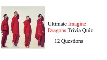 Ultimate Imagine Dragons Trivia Quiz