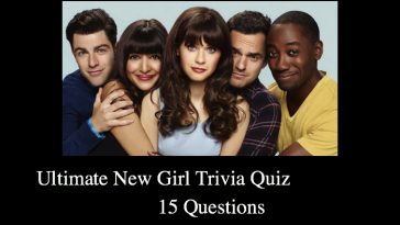 Ultimate New Girl Trivia Quiz