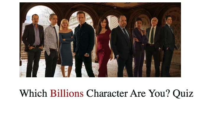 Which Billions Character Are You? Quiz