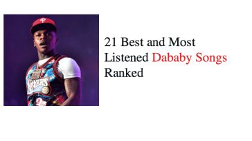 21 Best and Most Listened Dababy Songs Ranked