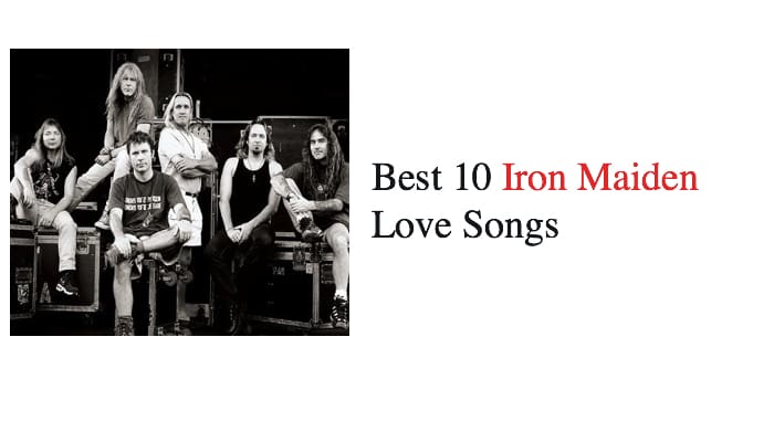 Best 10 Iron Maiden Love Songs