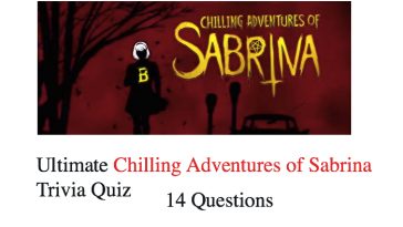 Ultimate Chilling Adventures of Sabrina Trivia Quiz