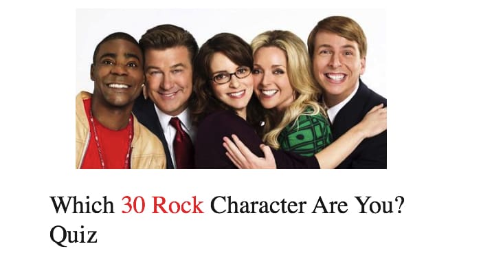 Which 30 Rock Character Are You? Quiz 1 Which 30 Rock Character Are You? Quiz