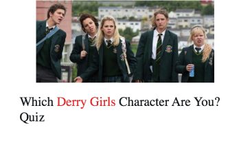 Which Derry Girls Character Are You? Quiz