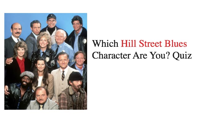 Which Hill Street Blues Character Are You? Quiz