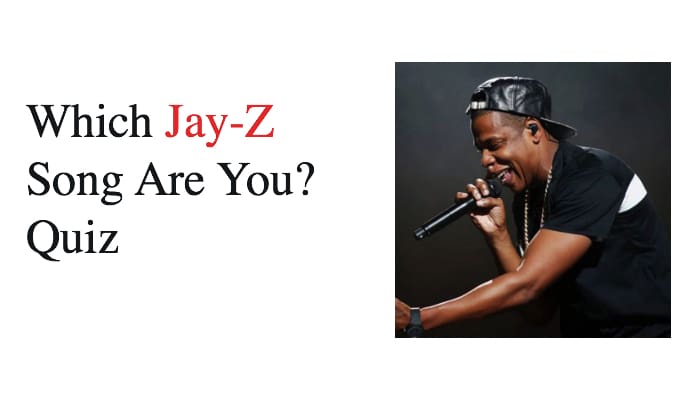 Which Jay-Z Song Are You? Quiz