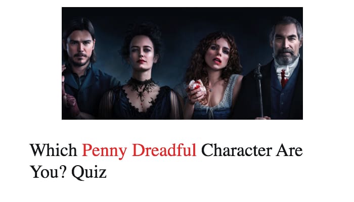 Which Penny Dreadful Character Are You? Quiz