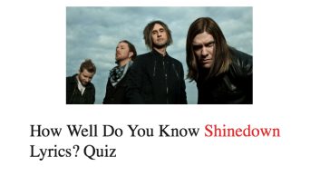 How Well Do You Know Shinedown Lyrics? Quiz