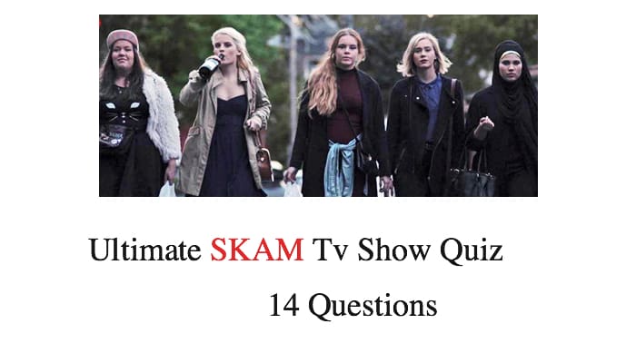 Ultimate SKAM Tv Show Quiz