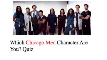 Which Chicago Med Character Are You? Quiz