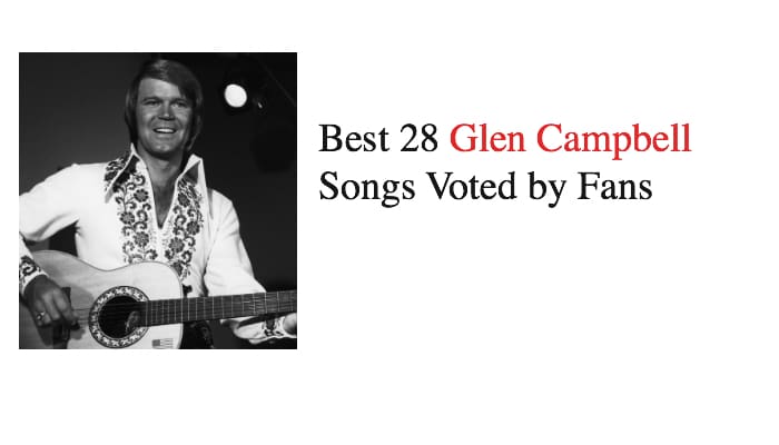 Best 28 Glen Campbell Songs Voted by Fans