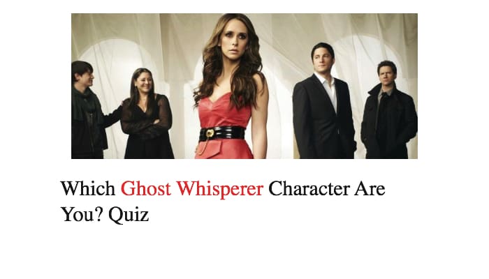 Which Ghost Whisperer Character Are You? Quiz