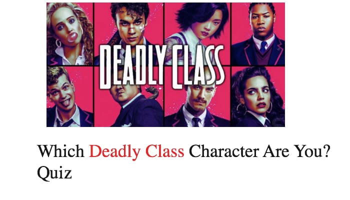 Which Deadly Class Character Are You? Quiz