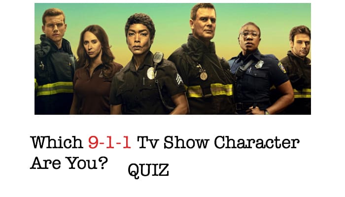 Which 9-1-1 Tv Show Character Are You?