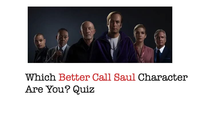 Which Better Call Saul Character Are You? Quiz