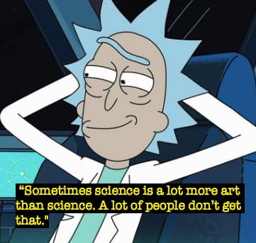 “Sometimes science is a lot more art than science. A lot of people don’t get that."