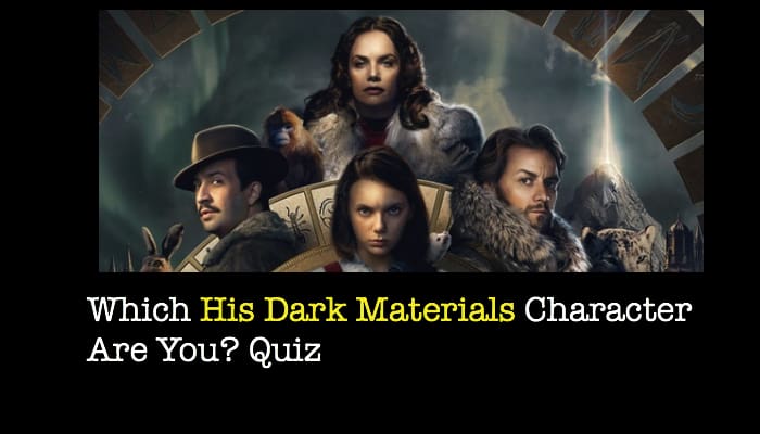 Which His Dark Materials Character Are You? Quiz
