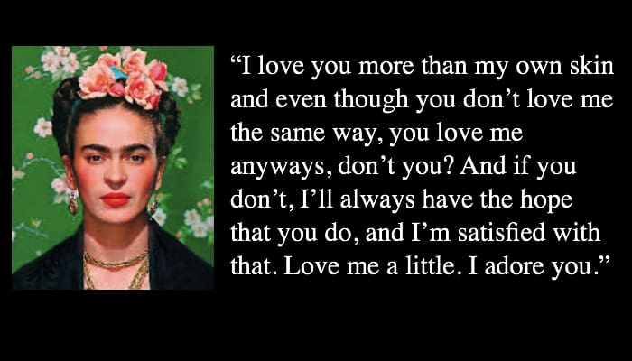 frida kahlo quotes love