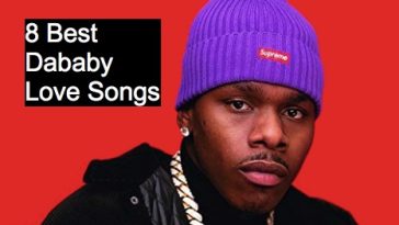 8 Best Dababy Love Songs