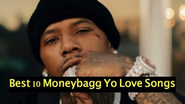 Best 10 Moneybagg Yo Love Songs