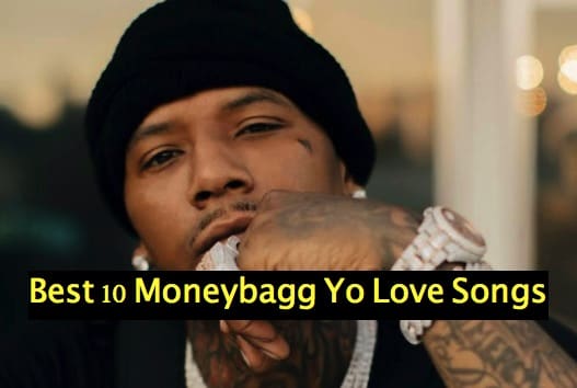 Best 10 Moneybagg Yo Love Songs