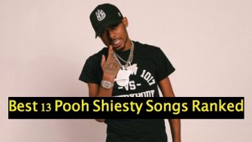 Best 13 Pooh Shiesty Songs Ranked