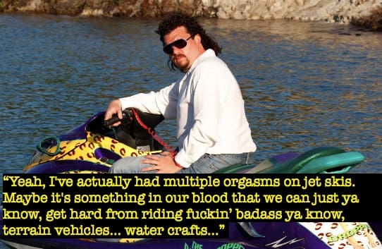 Kenny Powers Jet Ski Quote Best 40 Kenny Powers Quotes - Eastbound And Down - Nsf - Music Magazine