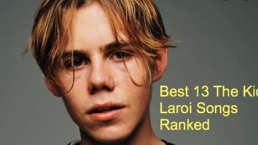 Best 13 The Kid Laroi Songs Ranked