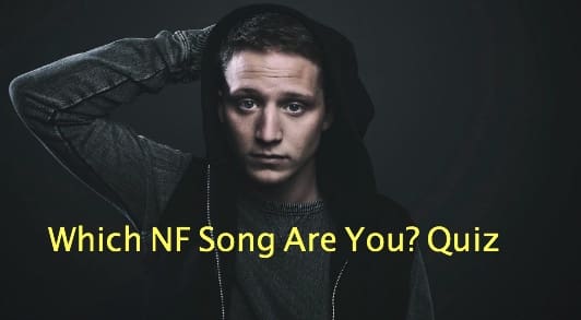 Which NF Song Are You? Quiz