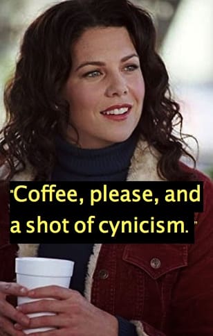 Lorelai Gilmore Quotes - Gilmore Girls 2