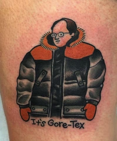 Seinfeld Tattoo Gore Tex