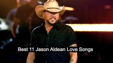 Best 11 Jason Aldean Love Songs